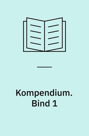 Kompendium. Bind 1