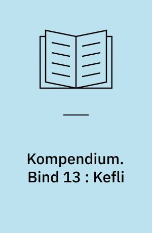 Kompendium. Bind 13 : Kefli