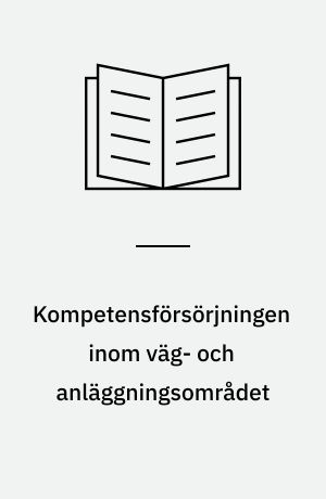 Kompetensförsörjningen inom väg- och anläggningsområdet : seminarium arrangerat af NVF 33 Asfaltbeläggningar i samverkan med NVF 12 Utbildning den 8 september 1999