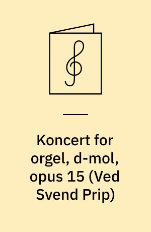 Koncert for orgel, d-mol, opus 15