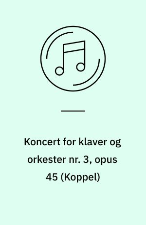 Koncert for klaver og orkester nr. 3, opus 45: Koncert for obo og orkester, opus 82