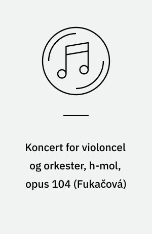 Koncert for violoncel og orkester, h-mol, opus 104