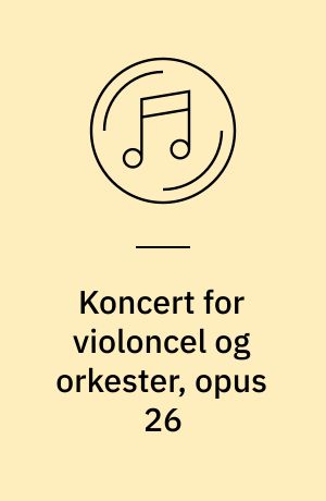 Koncert for violoncel og orkester, opus 26