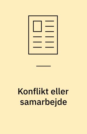 Konflikt eller samarbejde