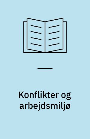 Konflikter og arbejdsmiljø