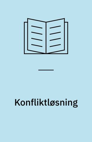 Konfliktløsning : et værktøj i fredsopdragelsen