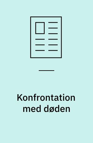 Konfrontation med døden : rystelse i dybden