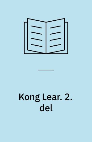 Kong Lear. 2. del