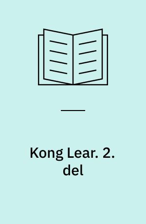 Kong Lear. 2. del