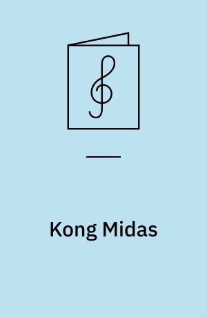 Kong Midas : Kantate for børn