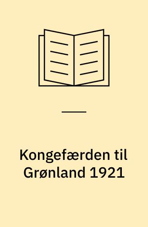 Kongefærden til Grønland 1921