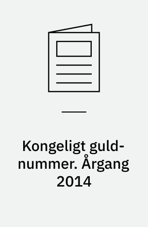 Kongeligt guld-nummer : året i kongehuset : årets bedste billeder. Årgang 2014