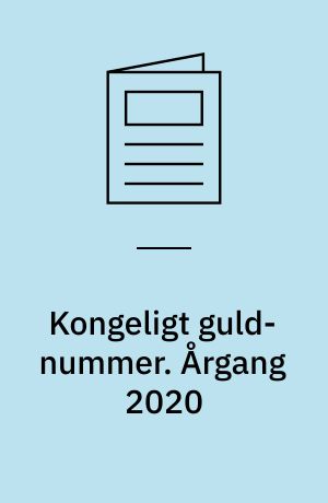 Kongeligt guld-nummer : året i kongehuset : årets bedste billeder. Årgang 2020