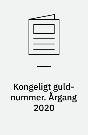 Kongeligt guld-nummer : året i kongehuset : årets bedste billeder. Årgang 2020