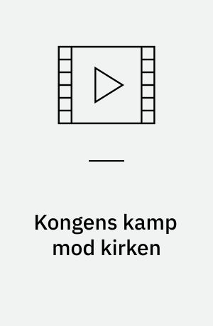 Kongens kamp mod kirken