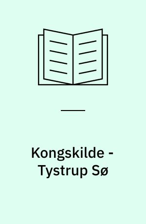 Kongskilde - Tystrup Sø