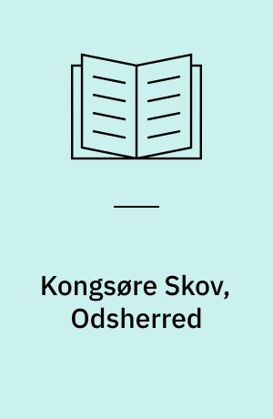 Kongsøre Skov, Odsherred