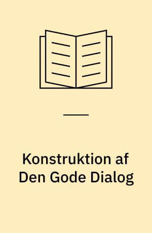 Konstruktion af Den Gode Dialog : konstruktivistisk teknologiudvikling i et nyinstitutionelt perspektiv : et casestudie af udviklingen af informationsteknologi til kommunikation imellem kommune og borgere i Slangerup
