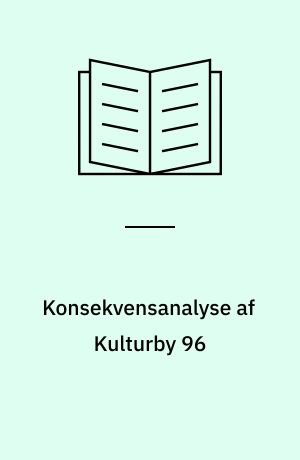 Konsekvensanalyse af Kulturby 96