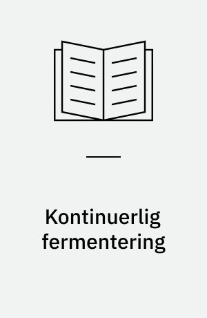 Kontinuerlig fermentering