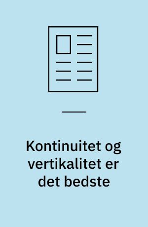 Kontinuitet og vertikalitet er det bedste : værdidomme og værdiskemaer i Søren Ulrik Thomsens Det værste og det bedste