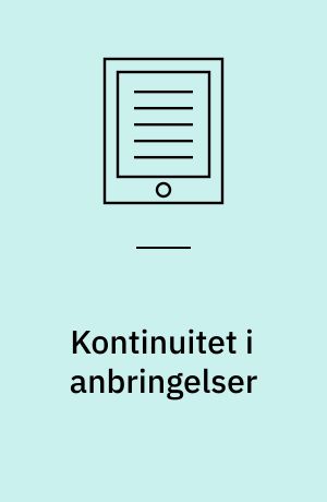 Kontinuitet i anbringelser : evaluering af lovændringer under barnets reform : delrapport I