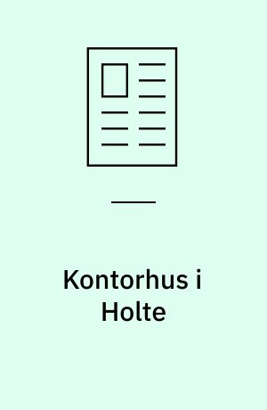 Kontorhus i Holte