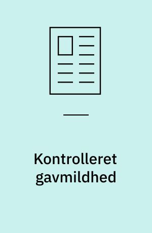Kontrolleret gavmildhed