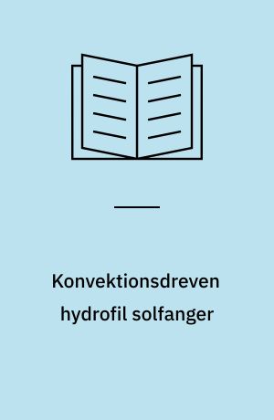 Konvektionsdreven hydrofil solfanger
