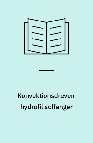 Konvektionsdreven hydrofil solfanger