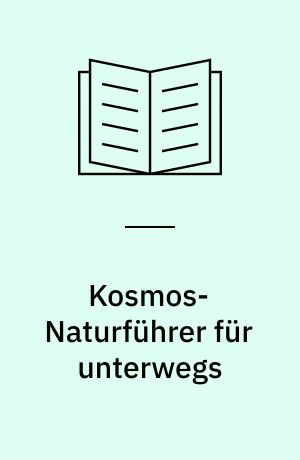 Kosmos-Naturführer für unterwegs