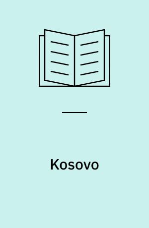 Kosovo : Balkans gordiske knude