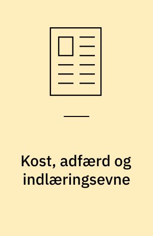 Kost, adfærd og indlæringsevne
