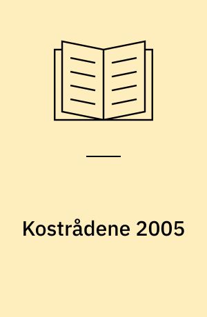 Kostrådene 2005 : en rapport fra Ernæringsrådet og Danmarks Fødevareforskning