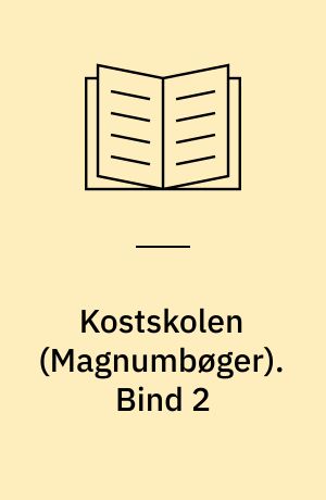 Kostskolen. Bind 2 (Stor skrift)