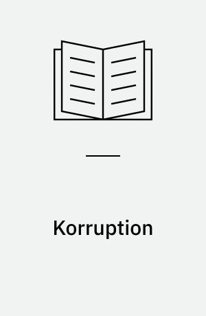Korruption : til fælles bedste?