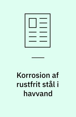 Korrosion af rustfrit stål i havvand : syntetisk havvand har andre egenskaber end naturligt havvand : der er biologien til forskel!