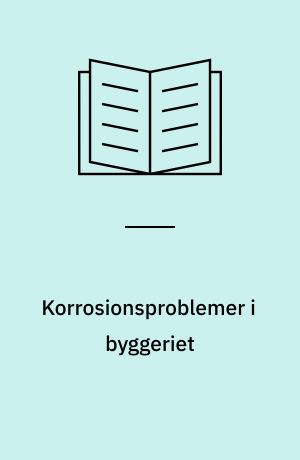 Korrosionsproblemer i byggeriet