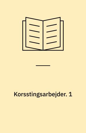 Korsstingsarbejder. 1