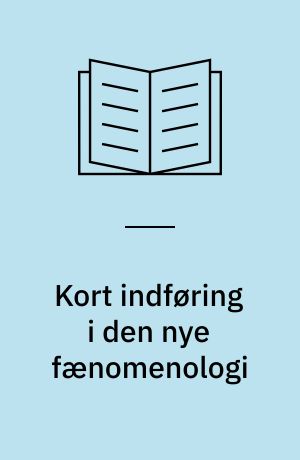 Kort indføring i den nye fænomenologi