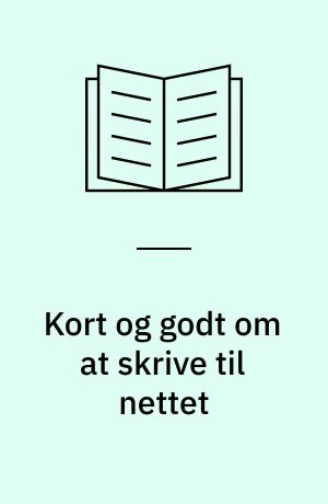 Kort og godt om at skrive til nettet