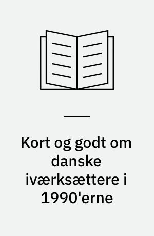 Kort og godt om danske iværksættere i 1990'erne