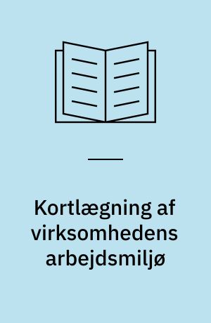 Kortlægning af virksomhedens arbejdsmiljø