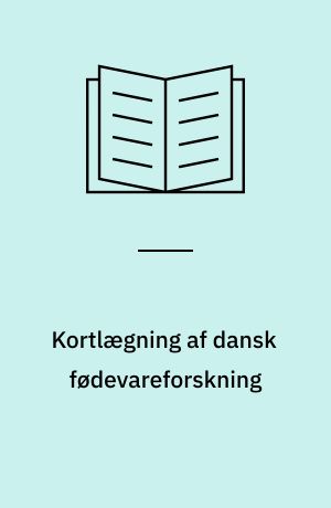 Kortlægning af dansk fødevareforskning