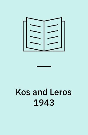 Kos and Leros 1943 : The german conquest of the dodecanese