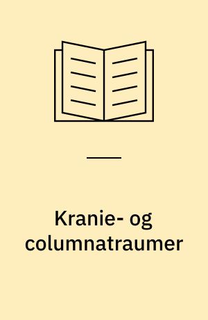 Kranie- og columnatraumer : et kompendium