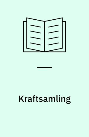 Kraftsamling : program för Sveriges ordförandeskap i Nordiska ministerrådet 2008