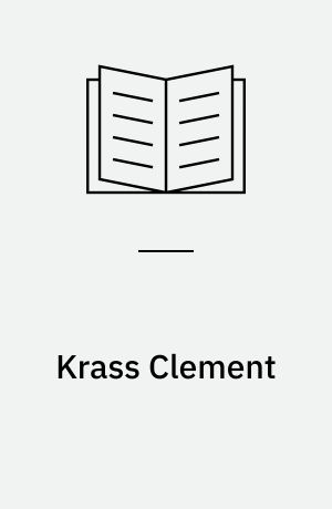 Krass Clement : et udvalg af billeder