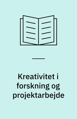 Kreativitet i forskning og projektarbejde