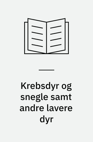 Krebsdyr og snegle samt andre lavere dyr